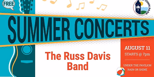 The Russ Davis Band - FREE 2026 Summer Concert Series