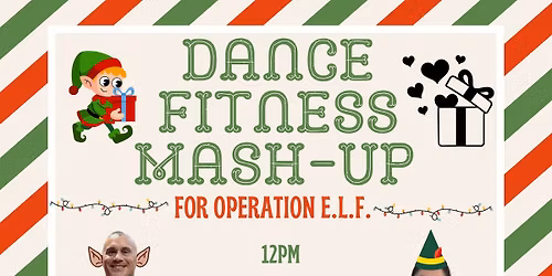 Dance Fitness Mash-Up for Operation E.L.F