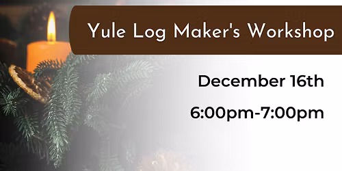 Yule Log Maker's Workshop
