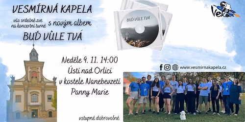 Bu\u010f v\u016fle Tv\u00e1 - koncert v \u00dast\u00ed nad Orlic\u00ed