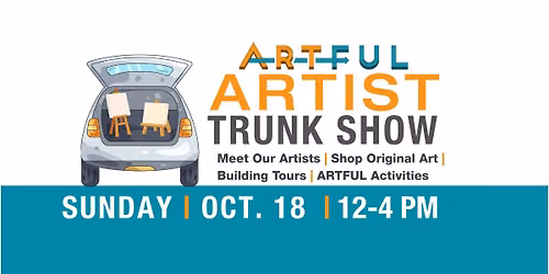 ARTFUL Artist Trunk Show