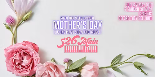 Mother's Day Dueling Piano Show & Brunch for All Ages