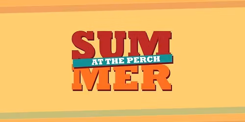Summer Music At The Perch 