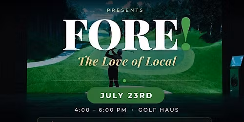 FORE! The Love of Local
