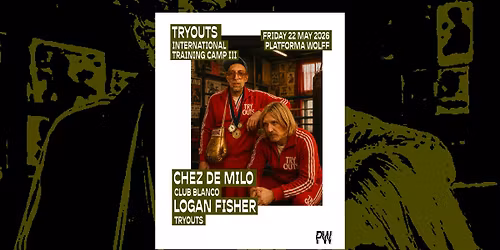 PW x Tryouts \u2022 Chez De Milo, Logan Fisher