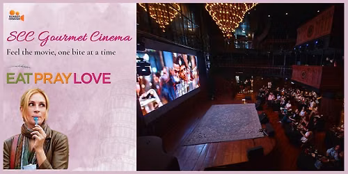 SCC Gourmet Cinema - Eat Pray Love
