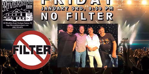 No Filter returns to Riverside Inn Saturday October 4th!