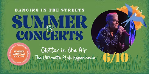 SUMMER CONCERT SERIES: Glitter in the Air (P!NK)