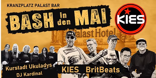 KIES tanzt BASH in den MAI! mit Kurstadt Ukuladys + DJ Kardinal