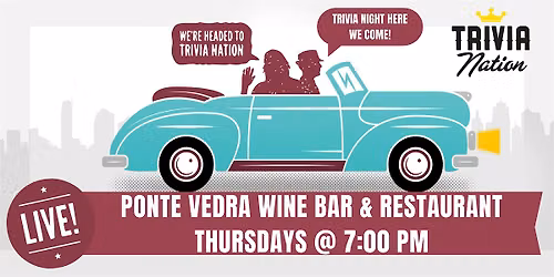 General Knowledge Trivia at Ponte Vedra Wine Bar & Restaurant Thursdays 7pm