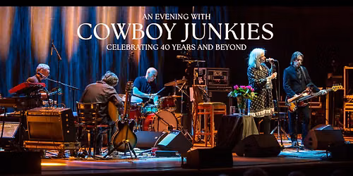 Cowboy Junkies at Cabot Theatre