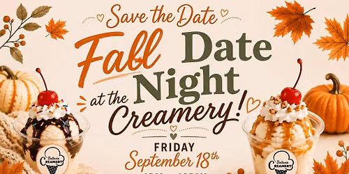 Fall Date Night at the Creamery!