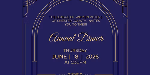 League of Women Voters Chester County Annual Dinner