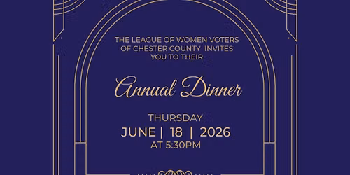 League of Women Voters Chester County Annual Dinner