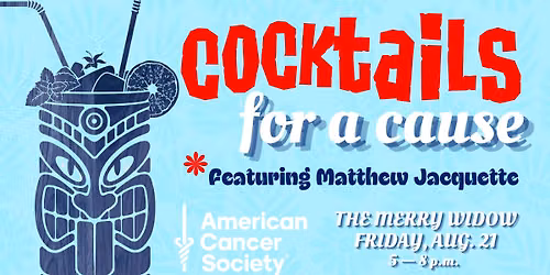 Cocktails for a Cause - Benefitting ACS Chili Cook-Off