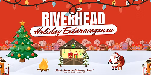 Riverhead Holiday Extravaganza