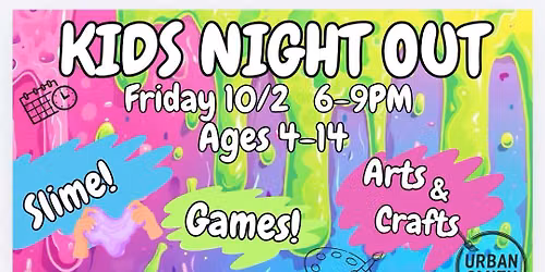 Kids Night Out @ Urban Smith