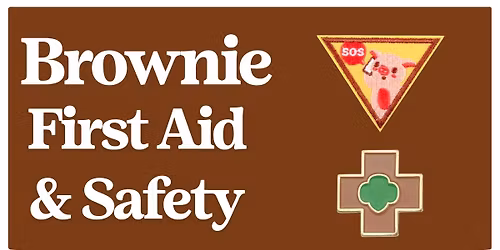 Brownie First Aid & Safety