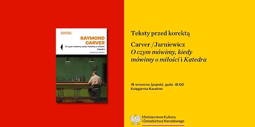 Teksty przed korekt\u0105: Raymond Carver \/ Jerzy Jarniewicz