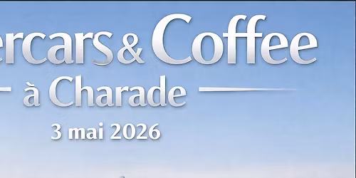 Super Cars & Coffee \u00e0 CHARADE