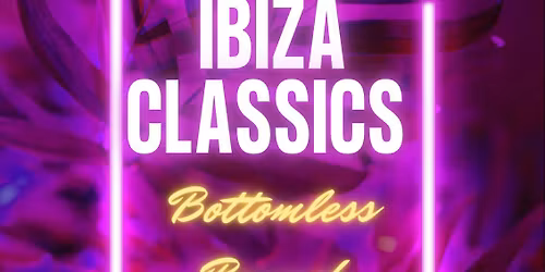 \u2728\ud83c\udfb7 KSHC IBIZA CLASSICS BOTTOMLESS BRUNCH \ud83c\udf34\ud83c\udf79