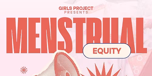 Menstrual Equity Event + FREE Feminine Hygiene Product Distribution