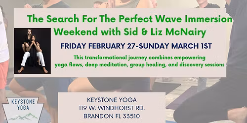 The Search for the Perfect Wave Immersion Weekend with Sid & Liz McNairy