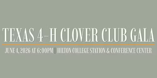 2026 Texas 4-H Clover Club Gala