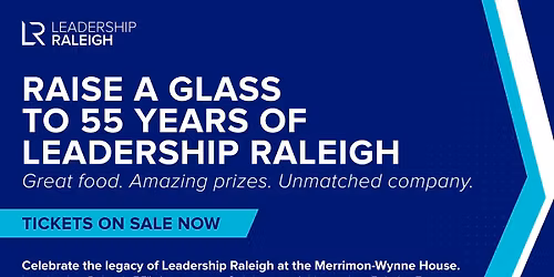 Leadership Raleigh\u2019s 55th Anniversary