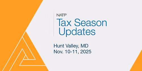 NATP Tax Season Updates 2025 - Hunt Valley, MD