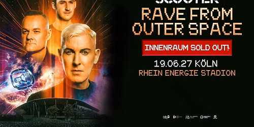 Scooter \/\/\/ RAVE FROM OUTER SPACE 2027 \/\/\/ K\u00f6ln