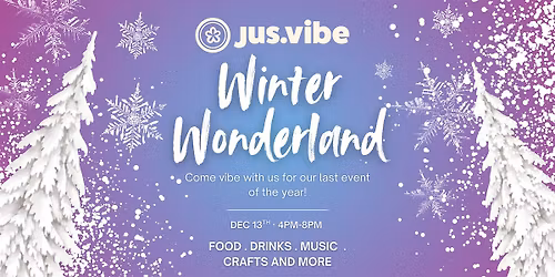 Jus Vibes Winter Wonderland