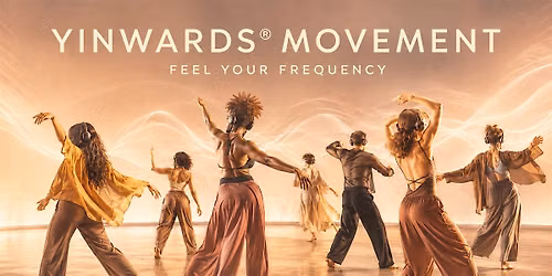 yinwards\u00ae movement - FEEL YOUR FREQUENCY 24.8.26