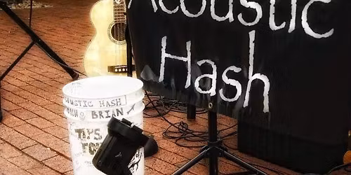 Acoustic Hash LIVE at Grease Monkey in Arlington 8:30-11:30