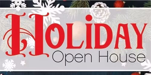 Holiday open house