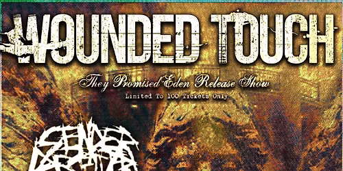 Wounded Touch \u201cThey Promised Eden\u201d Record Release Show