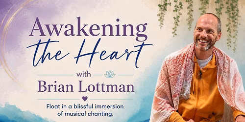 Awakening the Heart with Brian Lottman