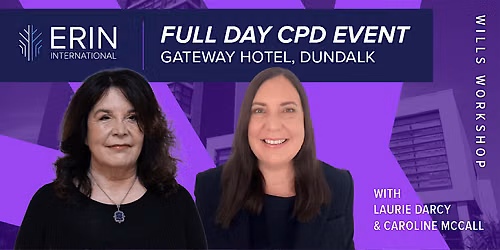 Wills Workshop CPD Event - Dundalk