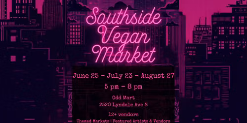 Southside Vegan Market \u2014 August 27