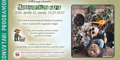 K\u00f6nyvt\u00e1ri programok \u2013 Hobbikert\u00e9szek Napja a F\u00f6ld Napja alkalm\u00e1b\u00f3l