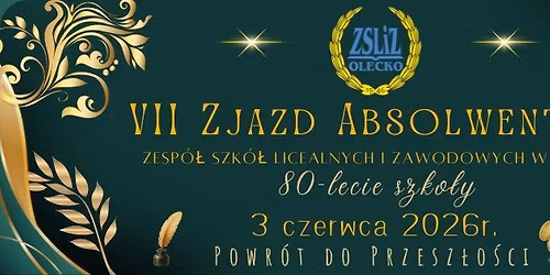 VII Zjazd Absolwent\u00f3w Zespo\u0142u Szk\u00f3\u0142 Licealnych i Zawodowych w Olecku