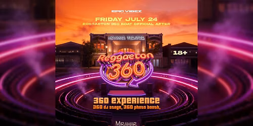 Reggaeton 360 Official After Party at The Miramar Theatre