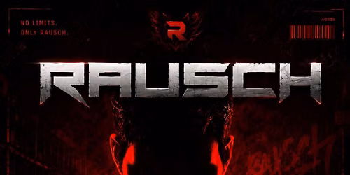 RAUSCH: BIGGER Clubbing Stage