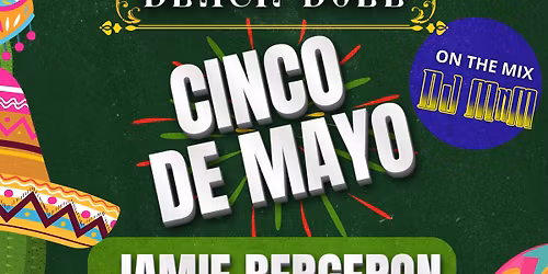 CINCO DE MAYO FIESTA! 