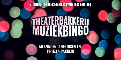 Theaterbakkerij Muziekbingo | Winter editie!