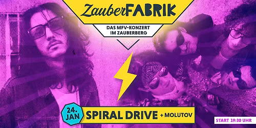 ZauberFabrik | Spiral Drive + Molutov