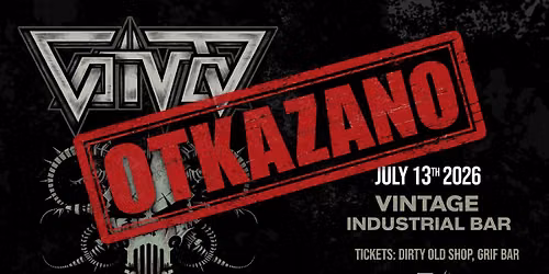 Otkazano: Metal vizionari Vo\u00efvod 13. 7. sti\u017eu u Vintage Industrial Bar