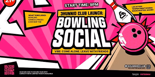 3Hunnid Club LAUNCH: The Bowling Social!