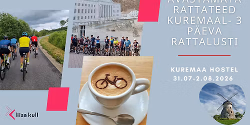 "Avastamata rattateed Kuremaal"- 3 p\u00e4eva 400 km rattalusti