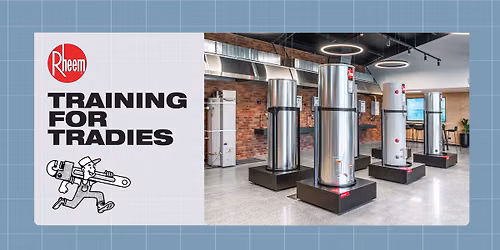 FREE Rheem Heat Pump Water Heater Training - Rheem ILC, Auckland